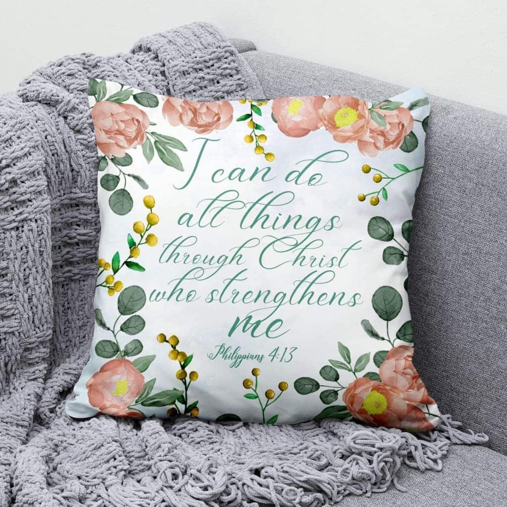 I Can Do All Things Through Christ Philippians 413 Bible Verse Religious Pillow I Can Do All Things Through Christ Philippians 413 Bible Verse Religious Pillow