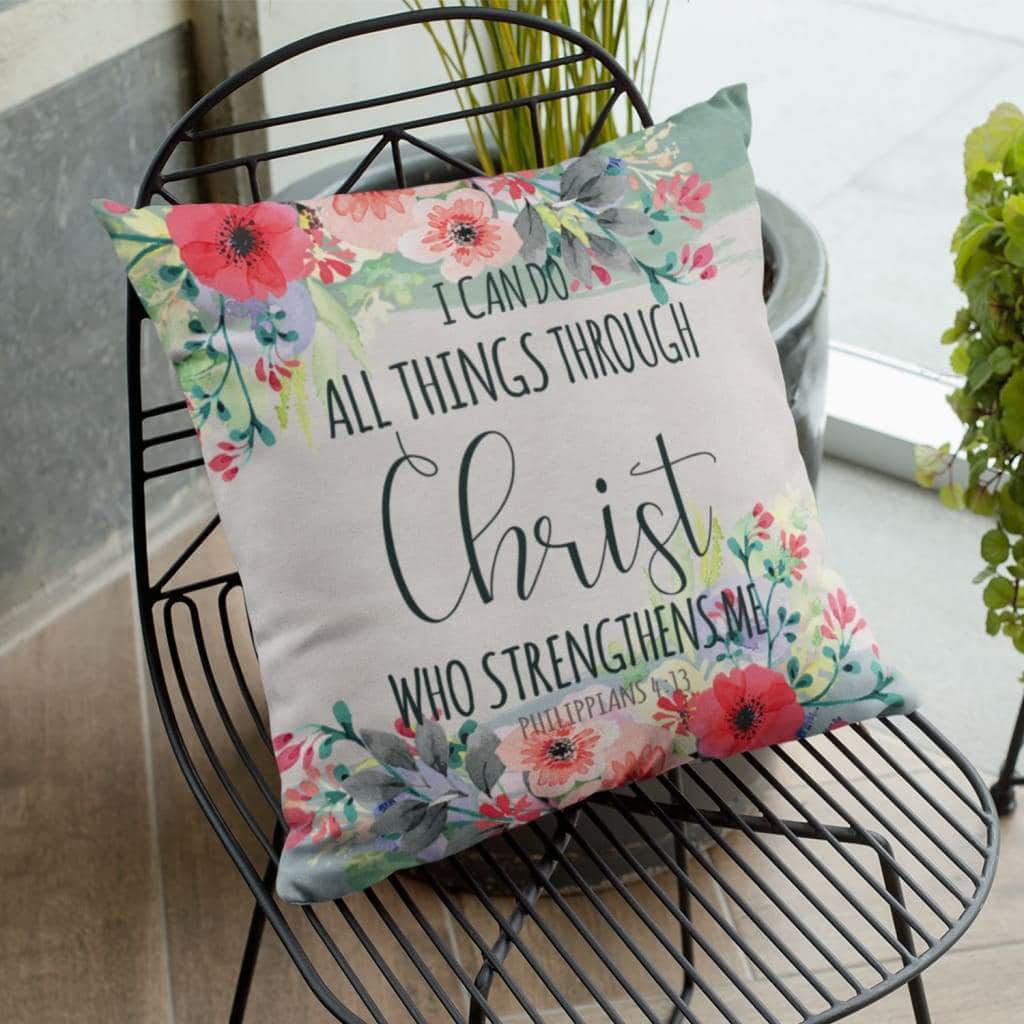 I Can Do All Things Through Christ Philippians 413 Bible Verse Pillow I Can Do All Things Through Christ Philippians 413 Bible Verse Pillow