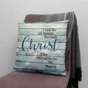 I Can Do All Things Through Christ Bible Verse Pillow I Can Do All Things Through Christ Bible Verse Pillow