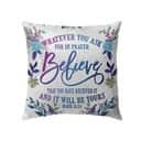 Pray Believe Receive Mark 1124 Bible Verse Pillow Pray Believe Receive Mark 1124 Bible Verse Pillow