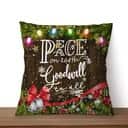Peace On Earth Goodwill To All Christian Pillow Peace On Earth Goodwill To All Christian Pillow