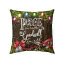 Peace On Earth Goodwill To All Christian Pillow Peace On Earth Goodwill To All Christian Pillow