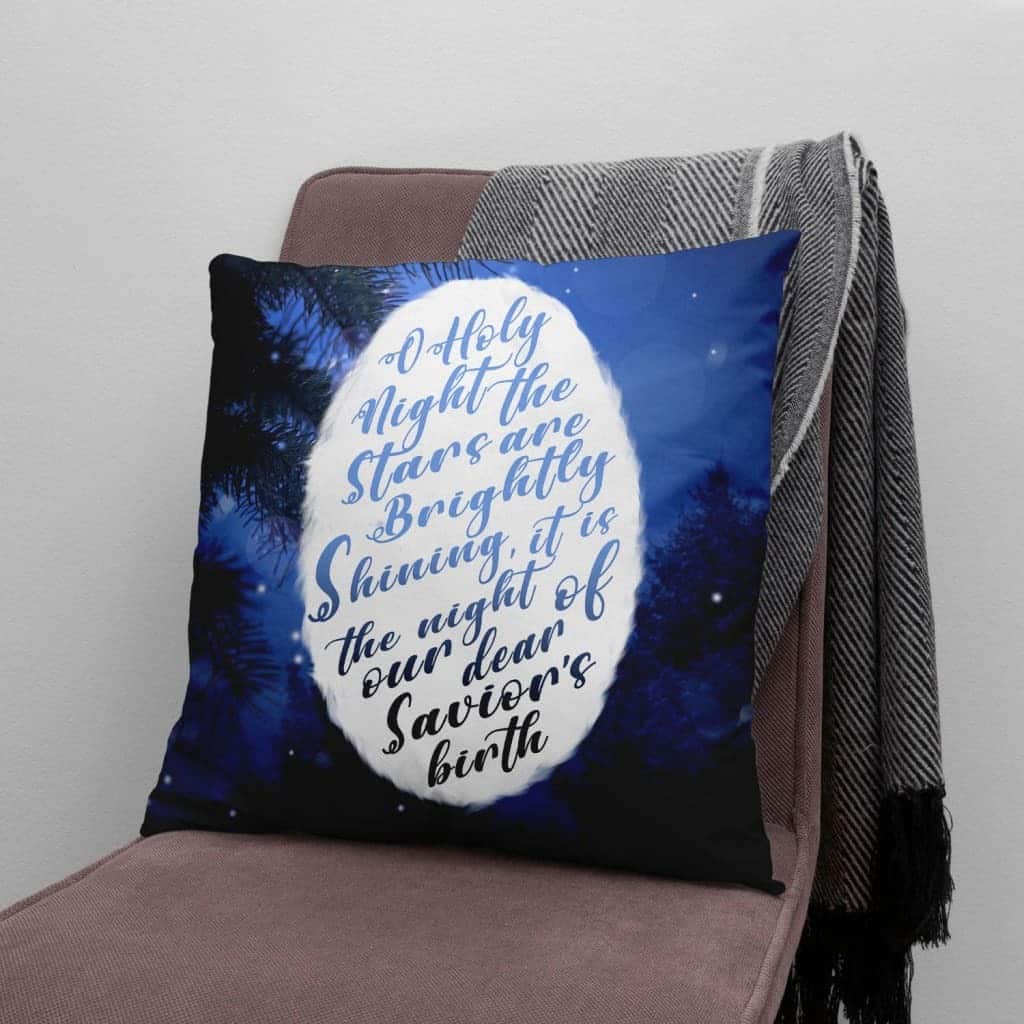 Oh Holy Night The Stars Are Brightly Shining Christian Christmas Pillow Oh Holy Night The Stars Are Brightly Shining Christian Christmas Pillow