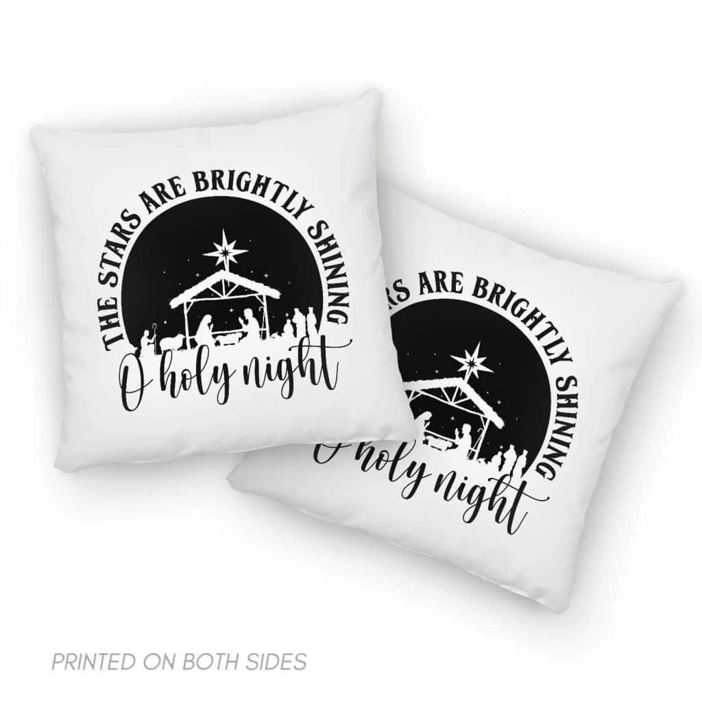Oh Holy Night The Stars Are Brightly Shining Pillow Oh Holy Night The Stars Are Brightly Shining Pillow