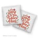 O Come Let Us Adore Him Christmas Leaf Pillow