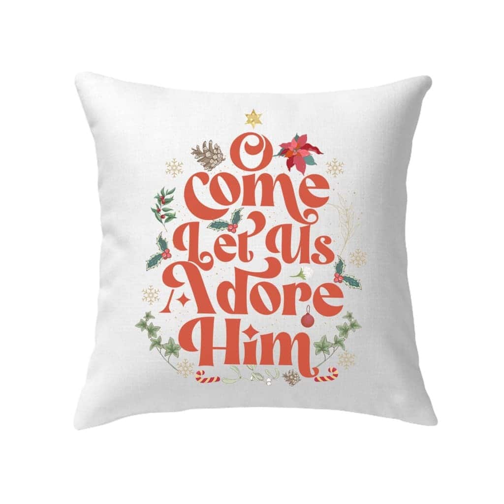 O Come Let Us Adore Him Christmas Leaf Pillow