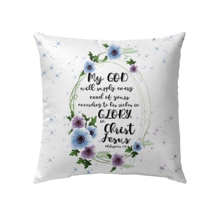 My God Will Supply Every Need Of Yours Philippians 419 Bible Verse Pillow My God Will Supply Every Need Of Yours Philippians 419 Bible Verse Pillow