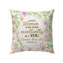Many Women Have Done Excellently Proverbs 3129 Bible Verse Pillow Many Women Have Done Excellently Proverbs 3129 Bible Verse Pillow
