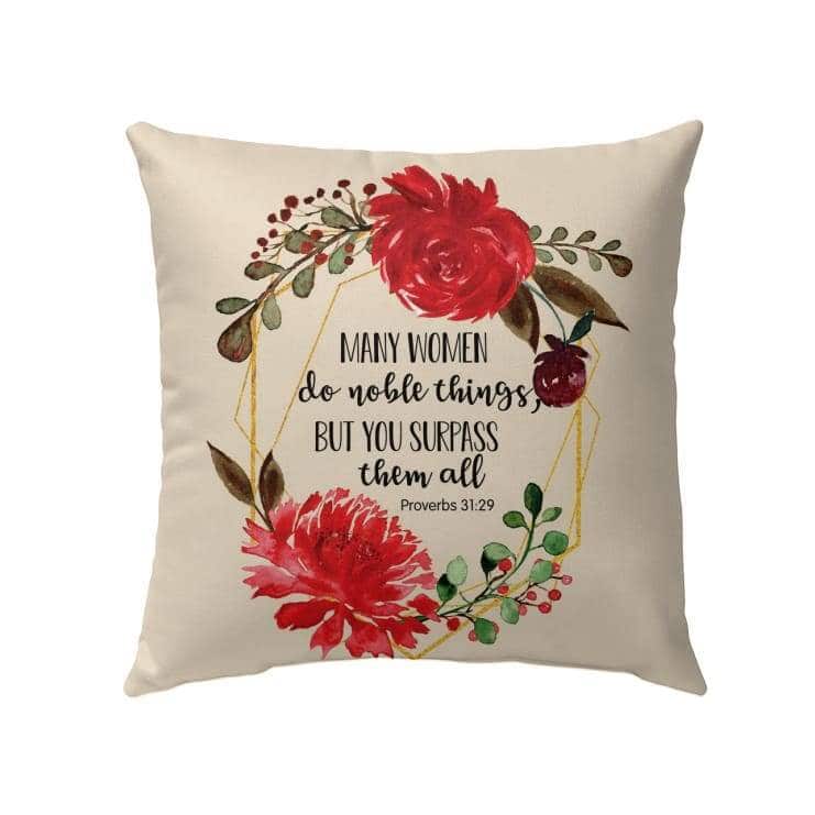 Many Women Do Noble Things Proverbs 3129 Bible Verse Pillow