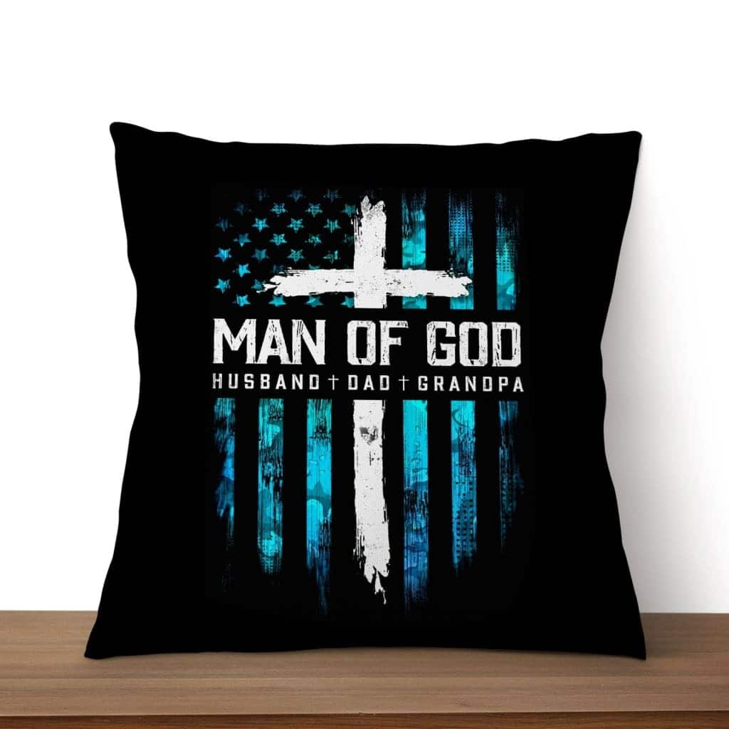 Man Of God Husband Dad Grandpa Christian Pillow