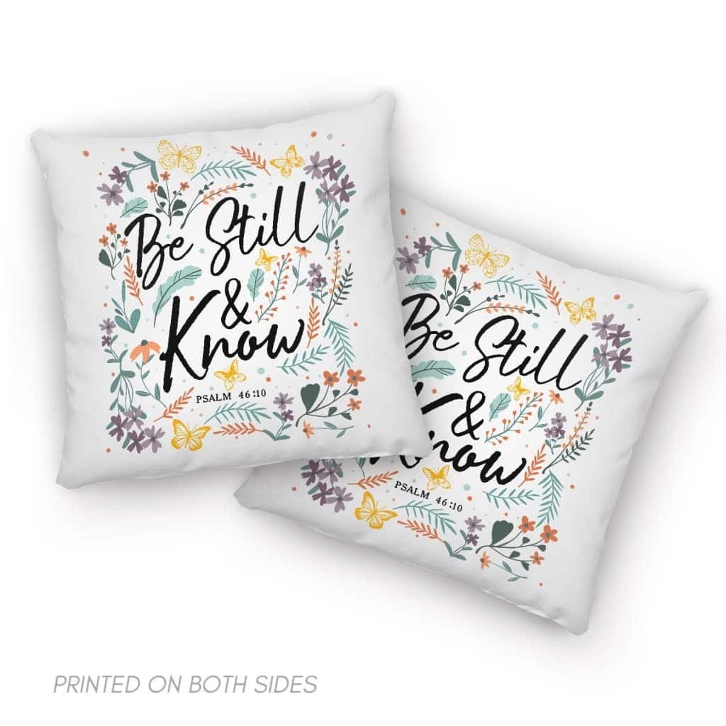 Psalm 4610 Be Still And Know Wildflowers Butterflies Christian Pillow Psalm 4610 Be Still And Know Wildflowers Butterflies Christian Pillow