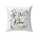 Psalm 4610 Be Still And Know Wildflowers Butterflies Christian Pillow