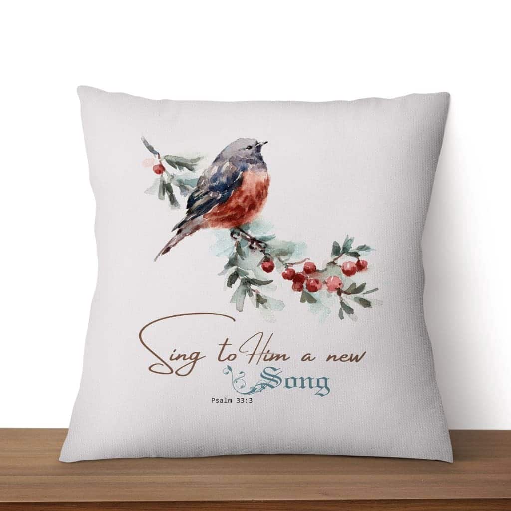 Psalm 333 Sing To Him A New Song Bible Verse Pillow Psalm 333 Sing To Him A New Song Bible Verse Pillow
