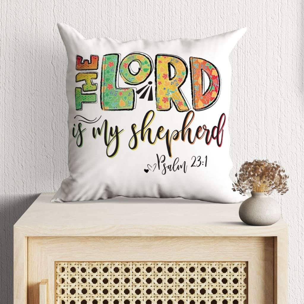 Psalm 231 The Lord Is My Shepherd Bible Verse Pillow