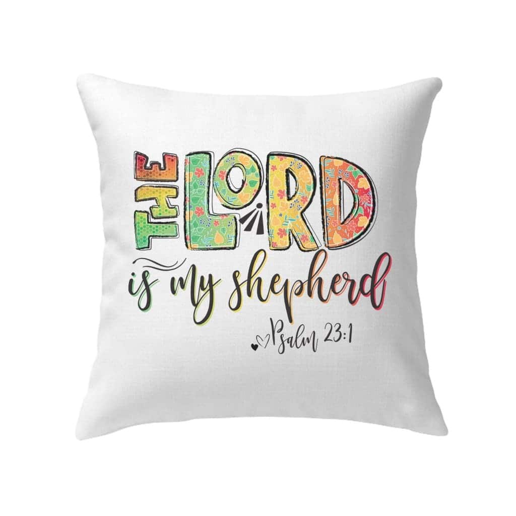 Psalm 231 The Lord Is My Shepherd Bible Verse Pillow