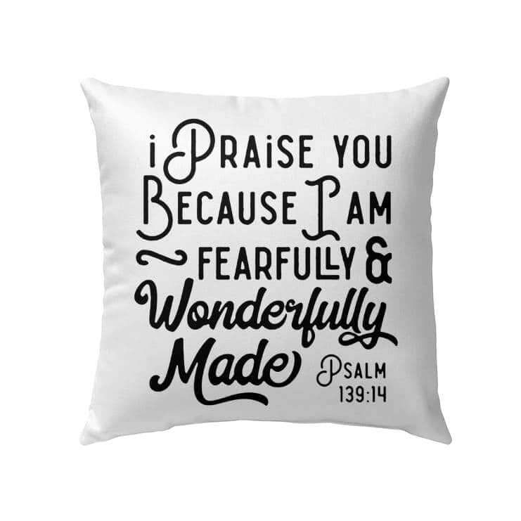Psalm 13914 I Am Fearfully And Wonderfully Made Bible Verse Pillow
