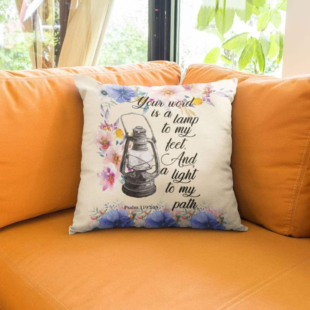 Psalm 119105 Your Word Is A Lamp To My Feet And A Light To My Path Bible Verse Pillow