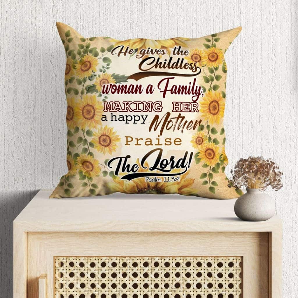 Psalm 1139 He Gives The Childless Woman A Family Bible Verse Pillow Psalm 1139 He Gives The Childless Woman A Family Bible Verse Pillow