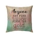Proverbs 1127 Anyone Can Find The Dirt In Someone Bible Verse Pillow