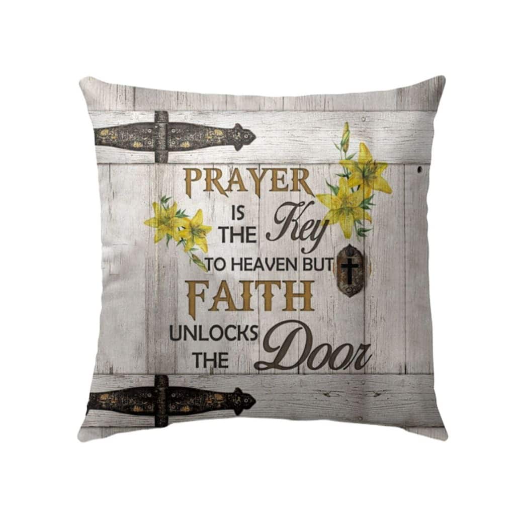 Prayer Is The Key To Heaven Christian Cross Pillow Prayer Is The Key To Heaven Christian Cross Pillow