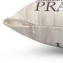 Pray Hardest When It's Hardest To Pray Christian Pillow