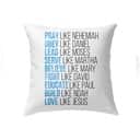 Pray Like Nehemiah Obey Like Daniel Christian Jesus Pillow Pray Like Nehemiah Obey Like Daniel Christian Jesus Pillow