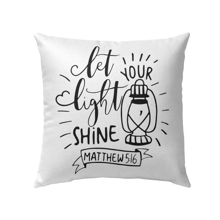 Let Your Light Shine Matthew 516 Bible Verse Pillow Let Your Light Shine Matthew 516 Bible Verse Pillow