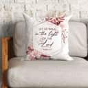 Let Us Walk In The Light Of The Lord Isaiah 25 Bible Verse Pillow Let Us Walk In The Light Of The Lord Isaiah 25 Bible Verse Pillow