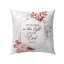Let Us Walk In The Light Of The Lord Isaiah 25 Bible Verse Pillow Let Us Walk In The Light Of The Lord Isaiah 25 Bible Verse Pillow