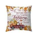 Let Us Come Before Him With Thanksgiving Psalm 952 Bible Verse Pillow Let Us Come Before Him With Thanksgiving Psalm 952 Bible Verse Pillow