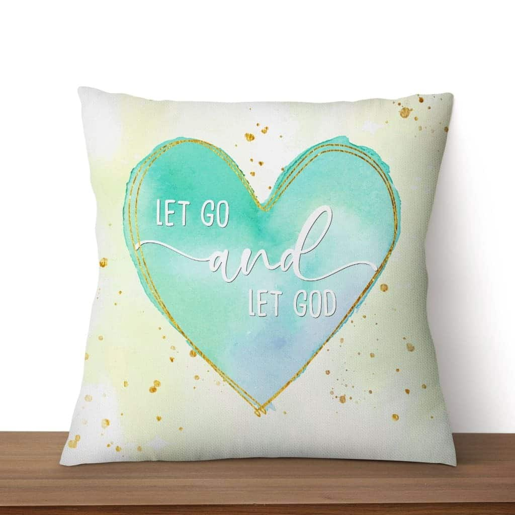 Let Go And Let God Christian Heart Pillow