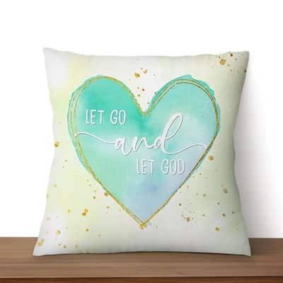 Let Go And Let God Christian Heart Pillow