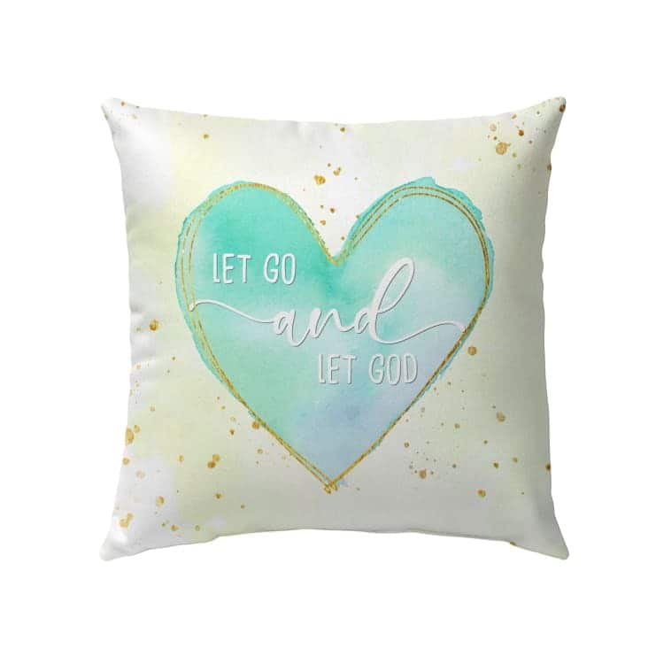 Let Go And Let God Christian Heart Pillow