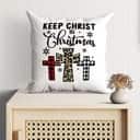 Keep Christ In Christmas Three Crosses Pillow Keep Christ In Christmas Three Crosses Pillow