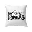 Keep Christ In Christmas Xmas Pillow