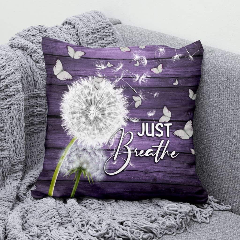 Just Breathe Dandelion Christian Christian Pillow Just Breathe Dandelion Christian Christian Pillow