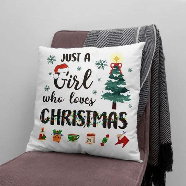 Just A Girl Who Loves Christmas Xmas Pillow