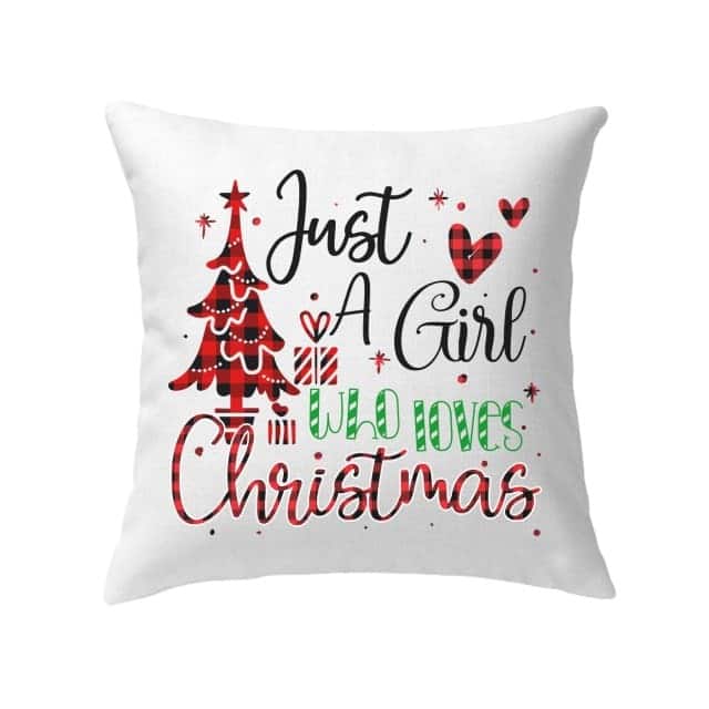 Just A Girl Who Loves Christmas Christian Pillow Just A Girl Who Loves Christmas Christian Pillow