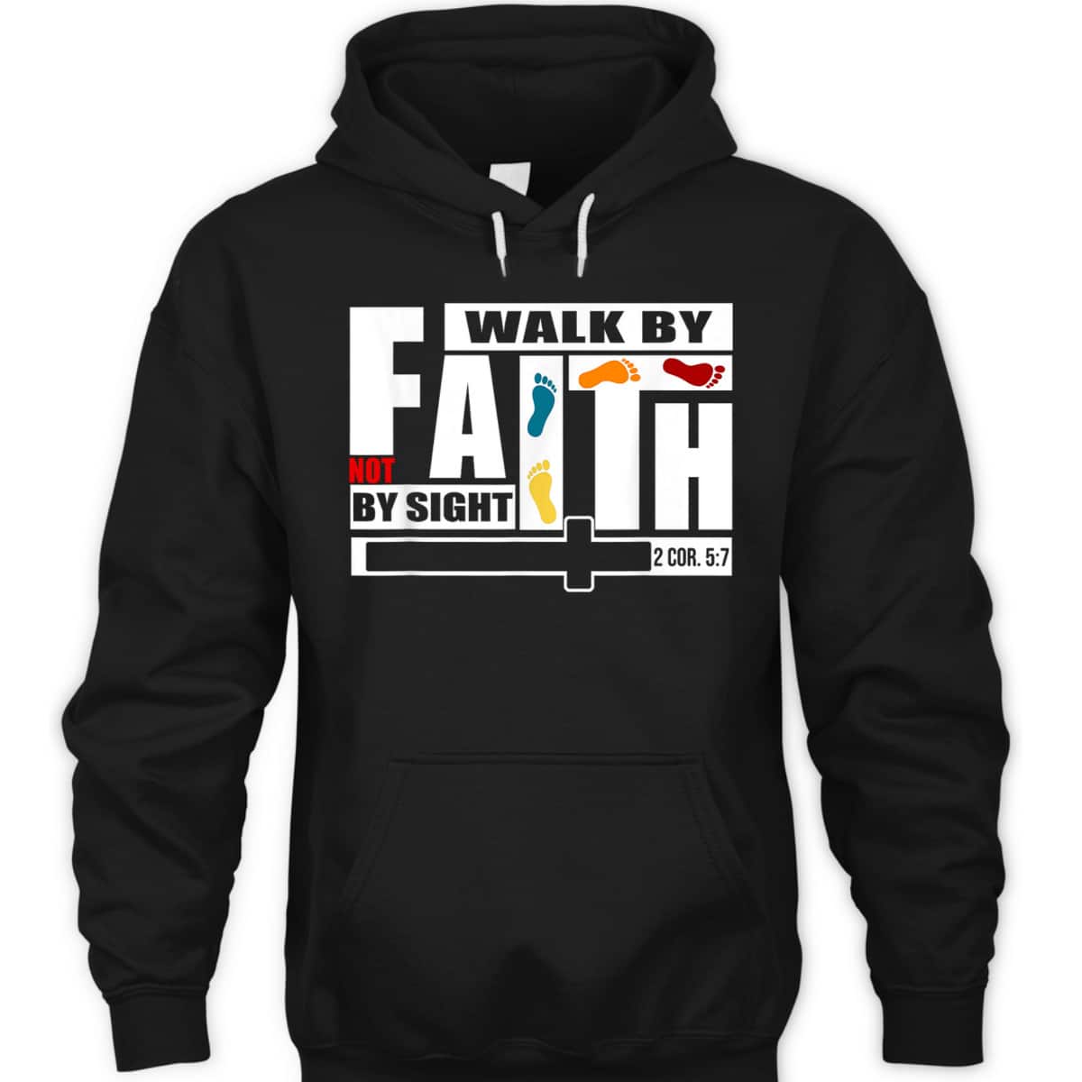 FaithWalk By Faith Not By Sight T-Shirt FaithWalk By Faith Not By Sight T-Shirt