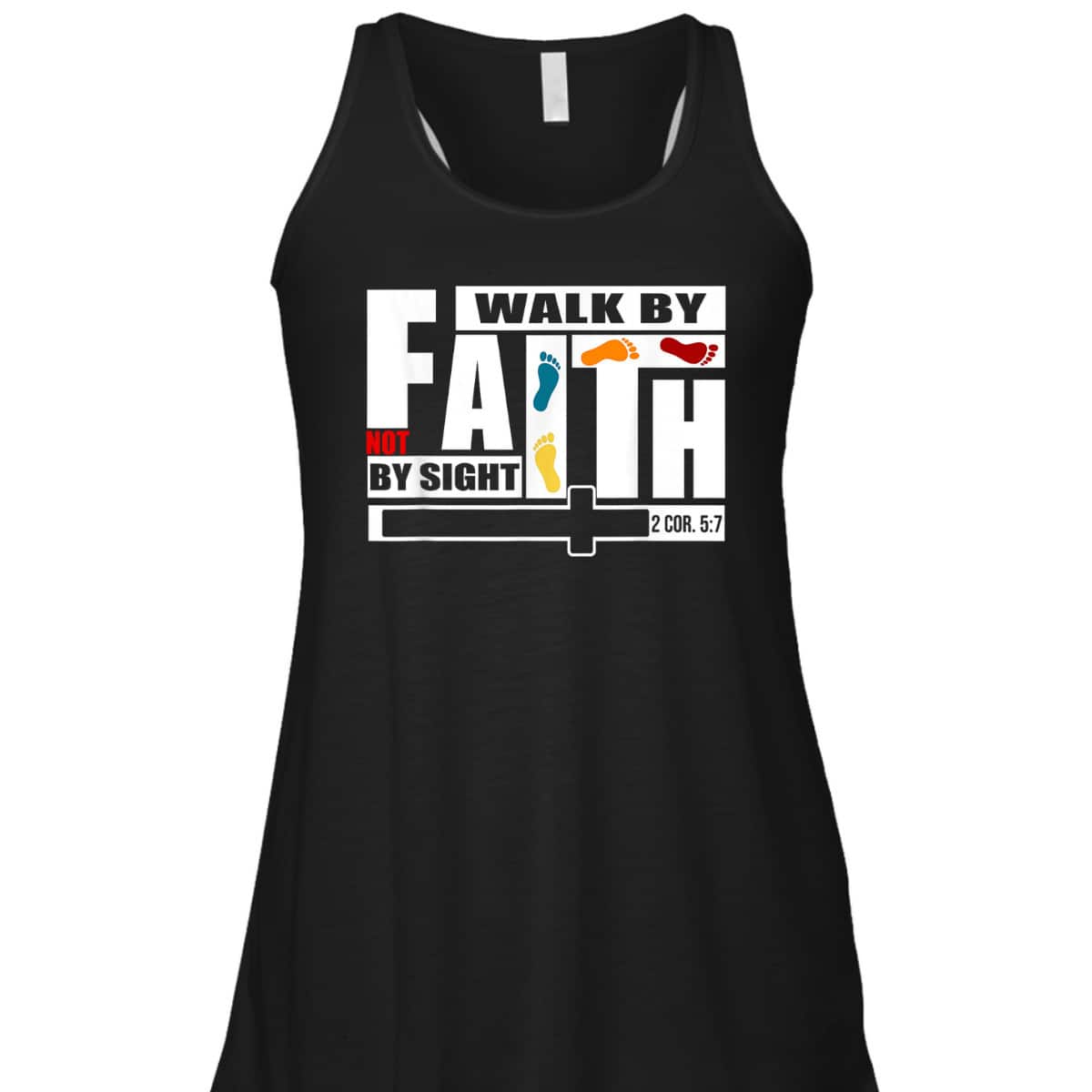 FaithWalk By Faith Not By Sight T-Shirt FaithWalk By Faith Not By Sight T-Shirt