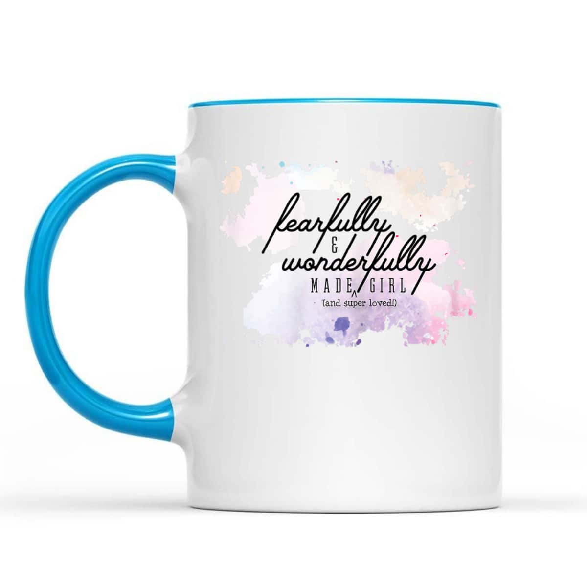 Fearfully And Wonderfully Made Super Loved Girl T-Shirt Fearfully And Wonderfully Made Super Loved Girl T-Shirt