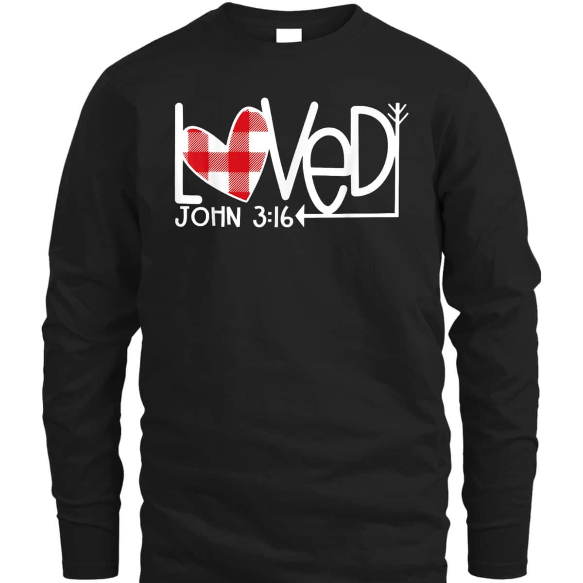 John 316Loved Valentine Heart Gift T-Shirt John 316Loved Valentine Heart Gift T-Shirt