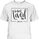 We Love Because He First Loved Us Bible Verse Valentines Day T-Shirt We Love Because He First Loved Us Bible Verse Valentines Day T-Shirt