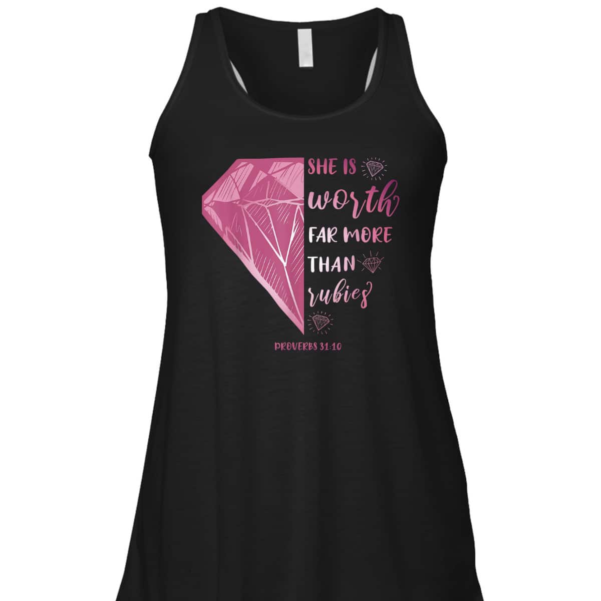 She Is Worth Far More Than Rubies Proverbs 3110 Christian T-Shirt She Is Worth Far More Than Rubies Proverbs 3110 Christian T-Shirt