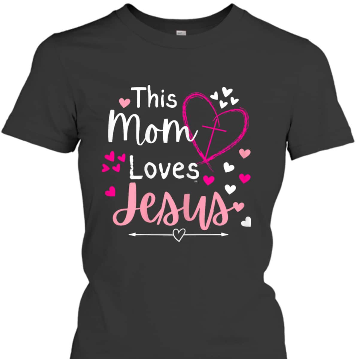 This Mom Loves Jesus Mother's Day Christian Gift T-Shirt This Mom Loves Jesus Mother's Day Christian Gift T-Shirt