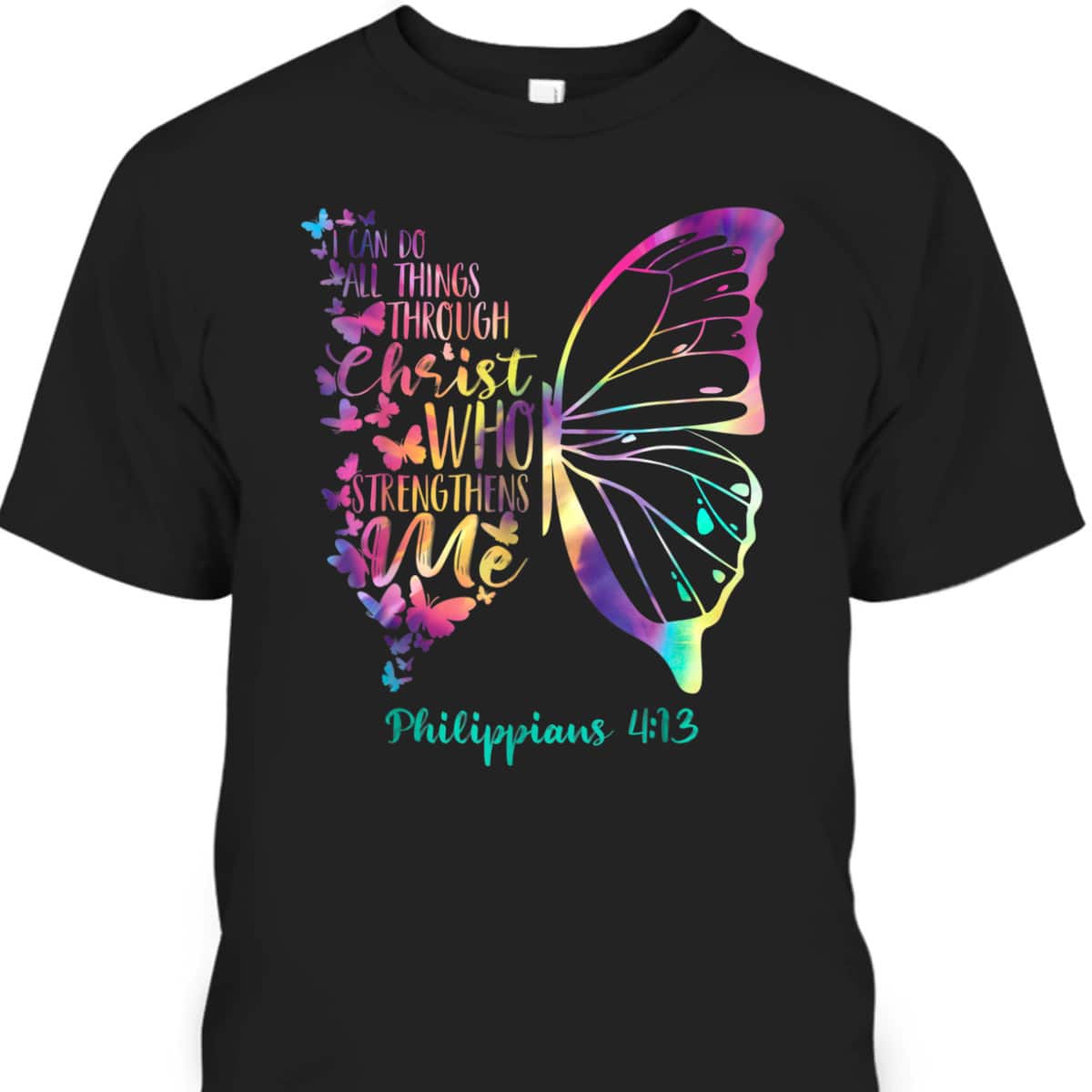 Can Do All Things Through Christ Who Strengthens Me I T-Shirt Can Do All Things Through Christ Who Strengthens Me I T-Shirt