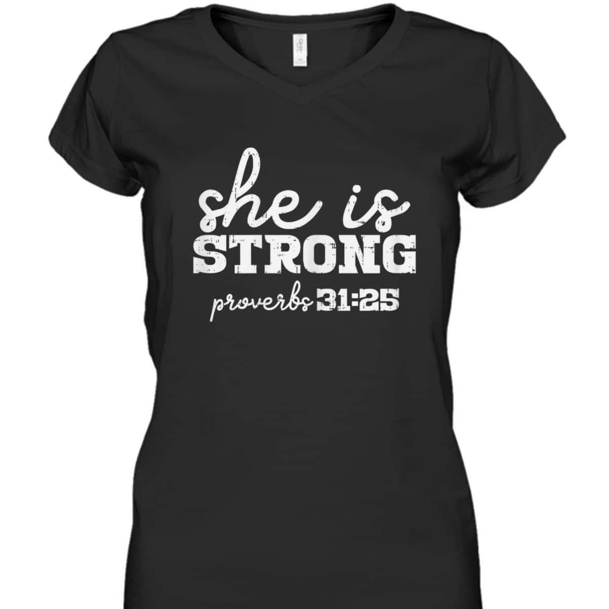 She Is Strong Proverbs Bible God Jesus Christian Gift T-Shirt She Is Strong Proverbs Bible God Jesus Christian Gift T-Shirt