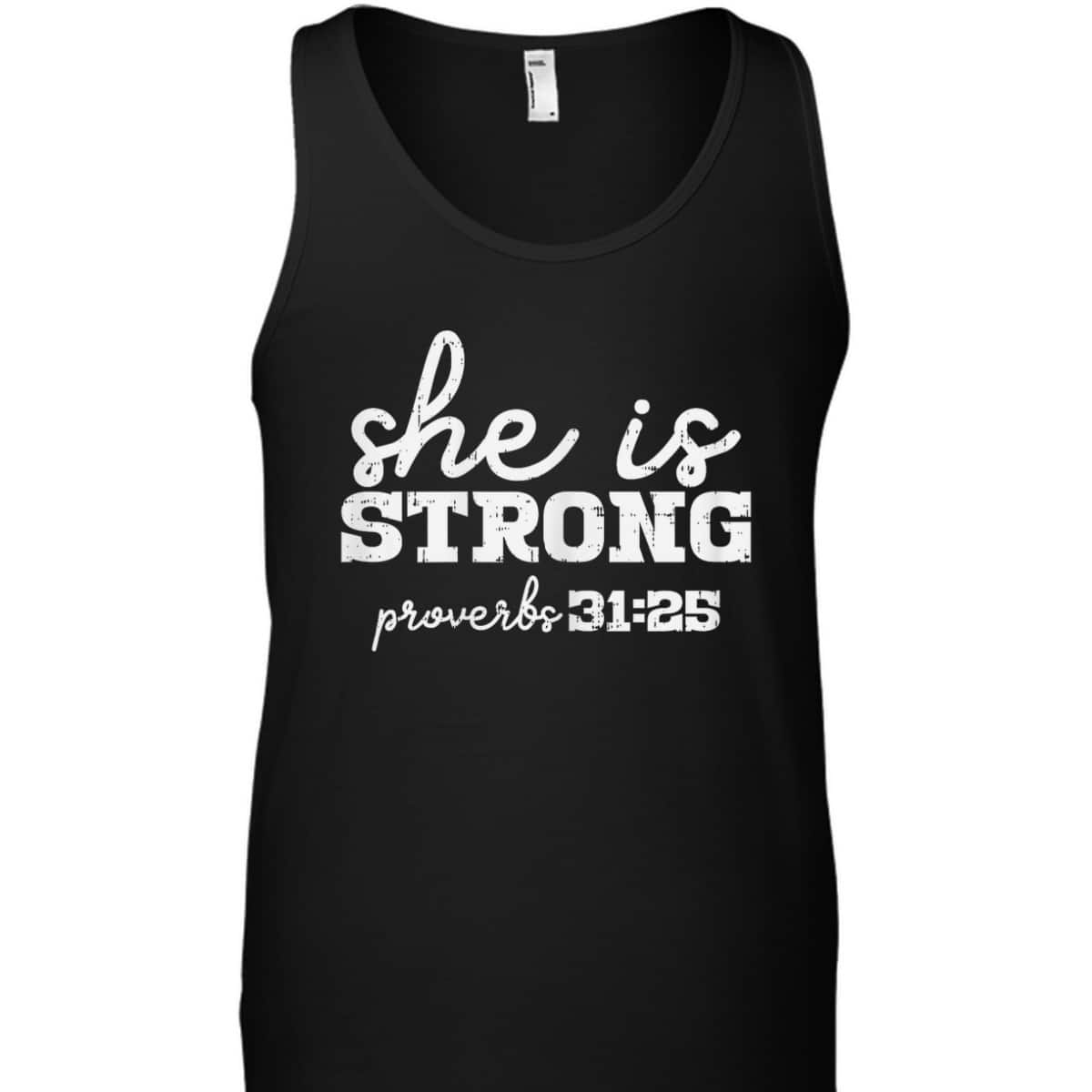 She Is Strong Proverbs Bible God Jesus Christian Gift T-Shirt She Is Strong Proverbs Bible God Jesus Christian Gift T-Shirt