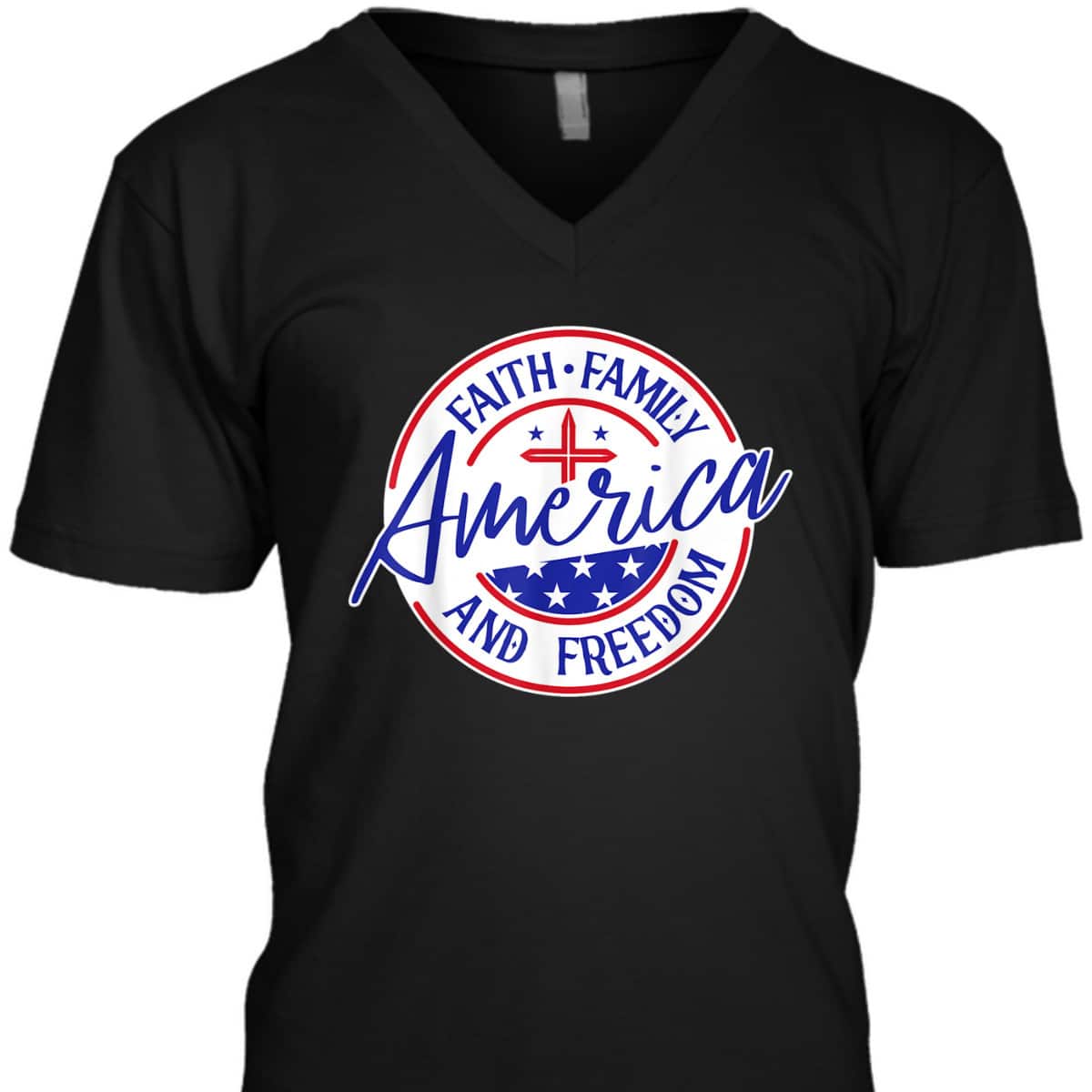 America Faith Family Freedom 4th Of July Patriotic Christian T-Shirt America Faith Family Freedom 4th Of July Patriotic Christian T-Shirt