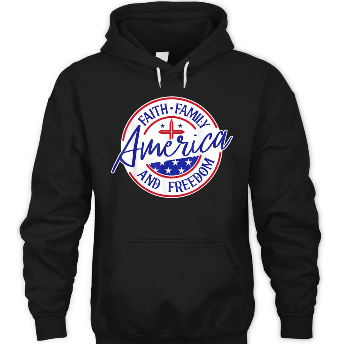 America Faith Family Freedom 4th Of July Patriotic Christian T-Shirt America Faith Family Freedom 4th Of July Patriotic Christian T-Shirt